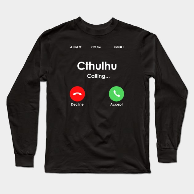 Cthulhu is Calling Long Sleeve T-Shirt by nickbeta